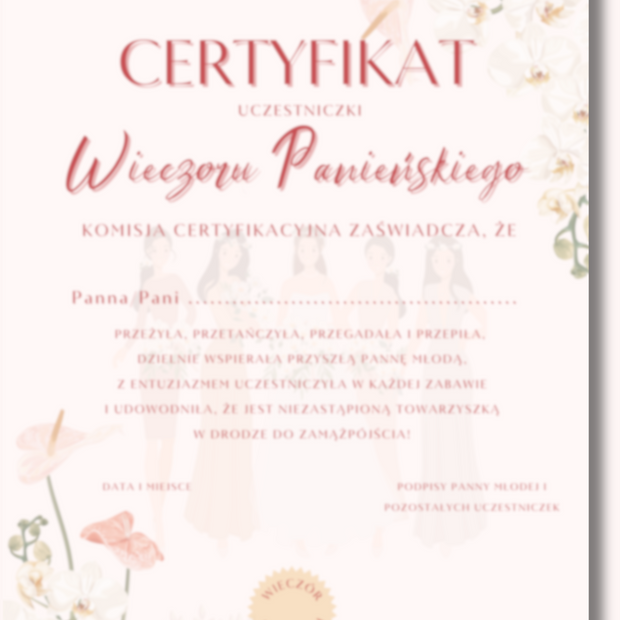 Certyfikat Wieczoru Panieńskiego dla Uczestniczki w wersji PDF